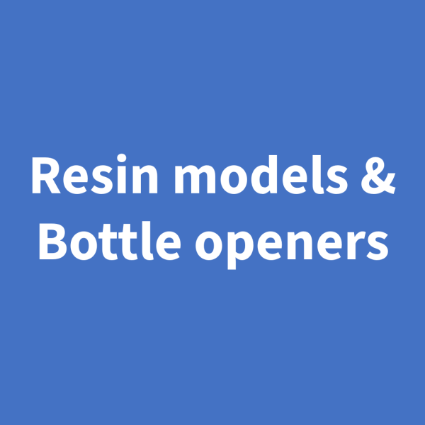 Resin models & Bottle openers