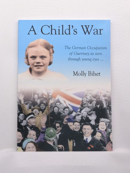 BOOK A CHILDS WAR MOLLY BIHET (LARGE)